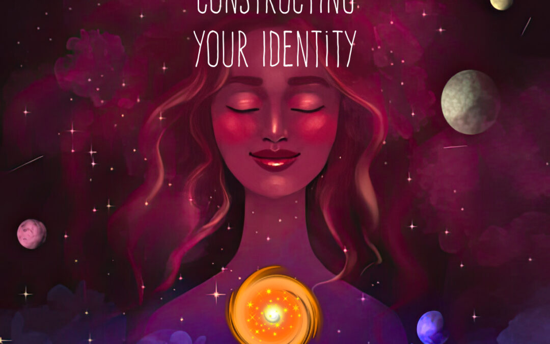 Constructing Your Identity